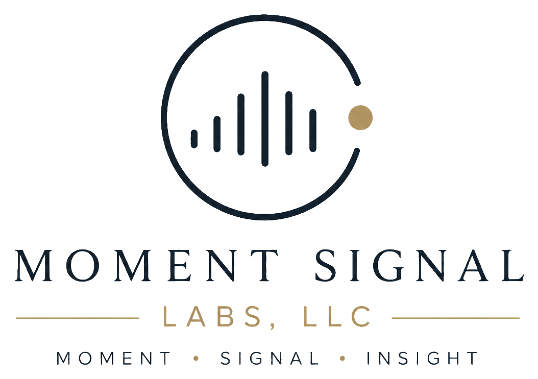 Moment Signal Labs, LLC — Moment, Signal, Insight